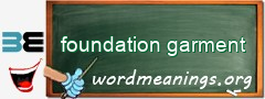 WordMeaning blackboard for foundation garment